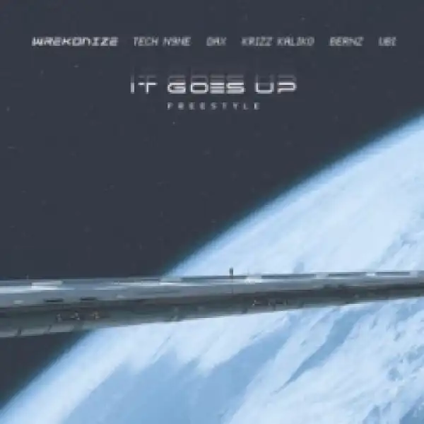 Wrekonize - It Goes Up Ft. Tech N9ne, Dax, Krizz Kaliko, UBI & Bernz